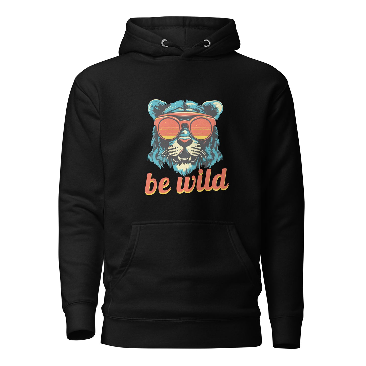 "Be Wild" Hoodie