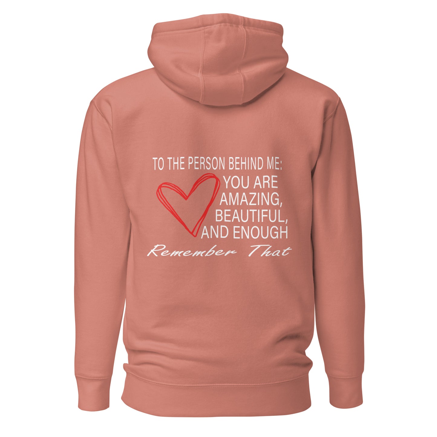"To The Person Behind Me" Hoodie
