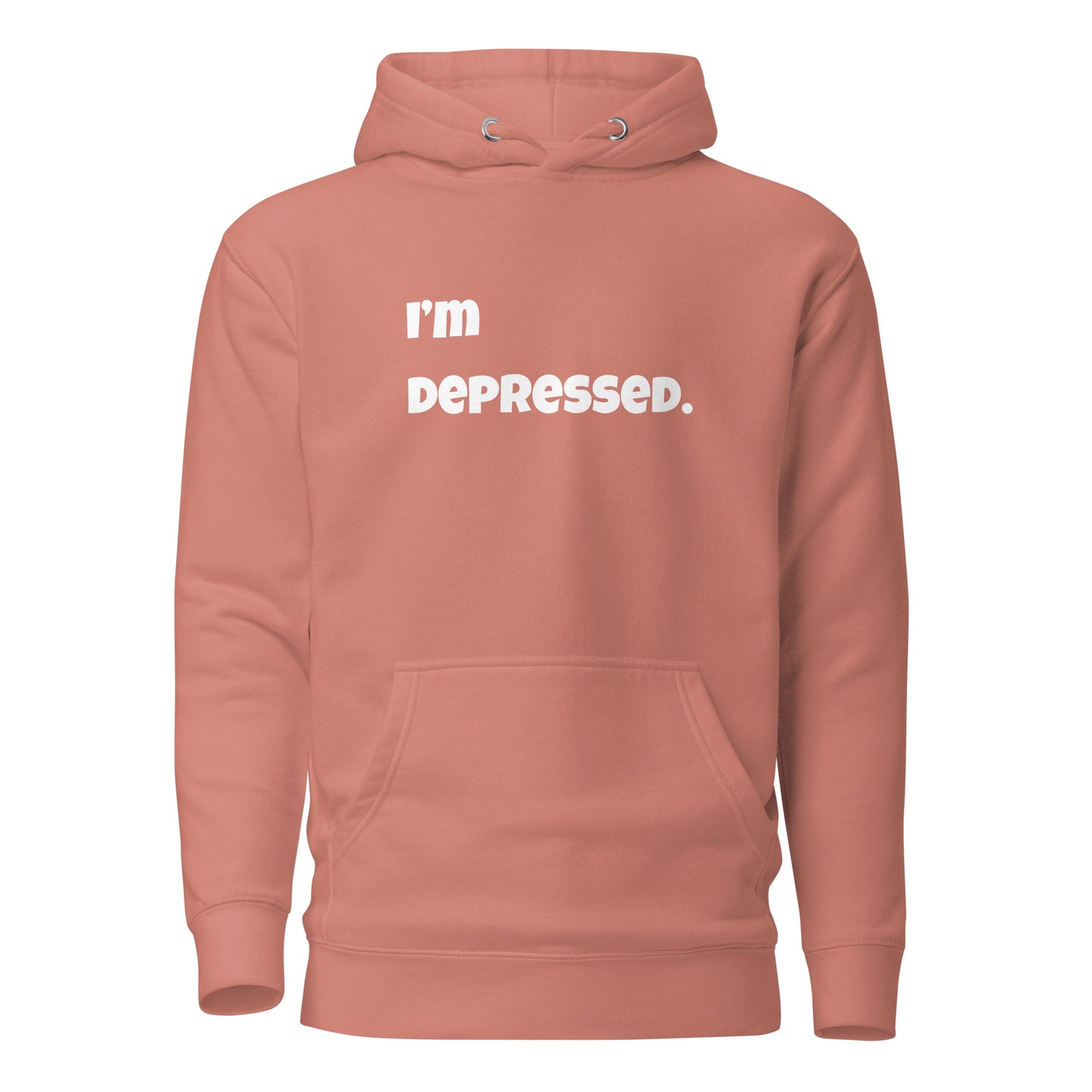 "I'm Depressed" Hoodie