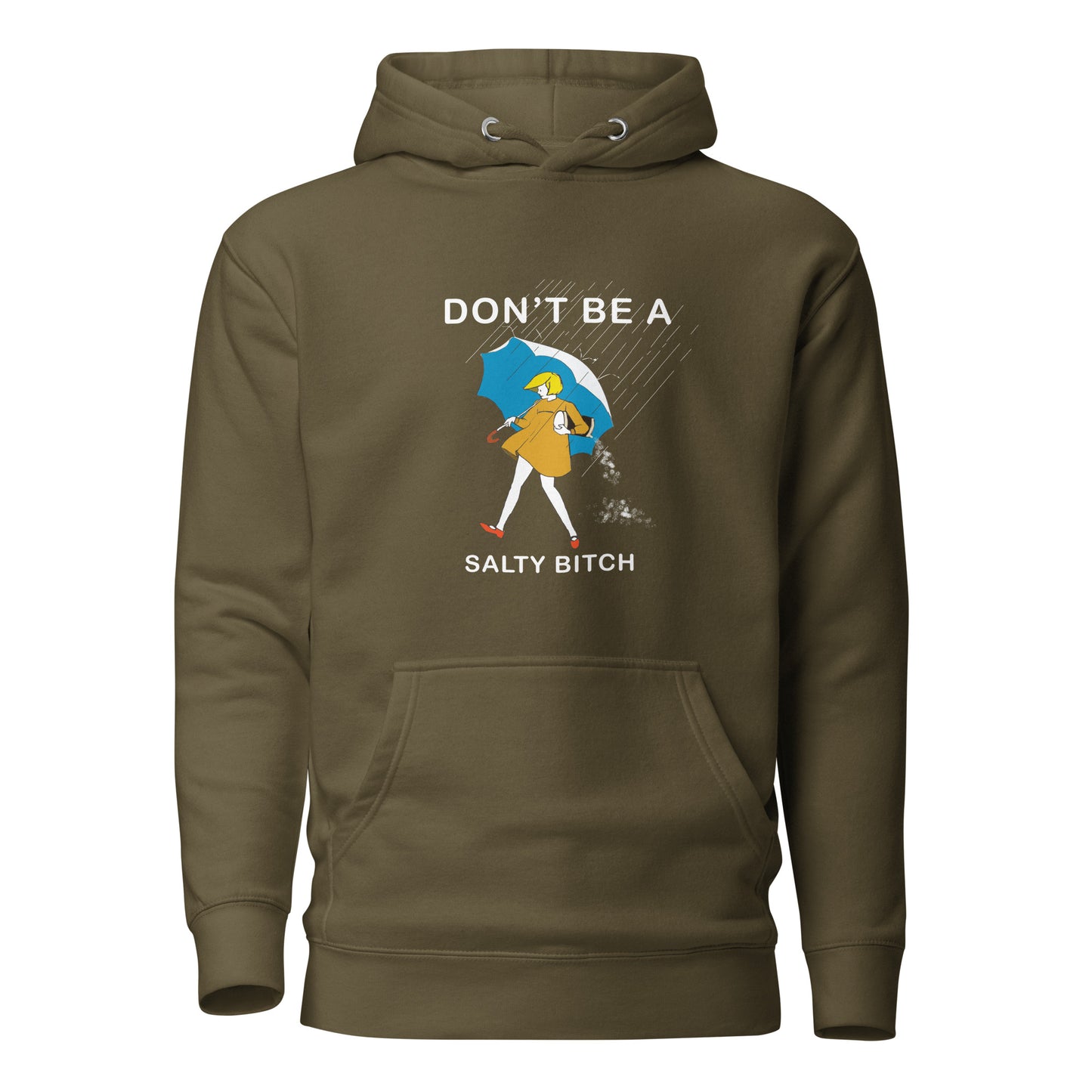 "Don't be" Hoodie